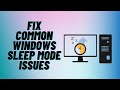 Fix Common Windows Sleep Mode Issues