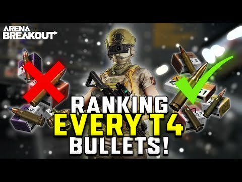 Ranking Every T4 BULLET In | Arena Breakout