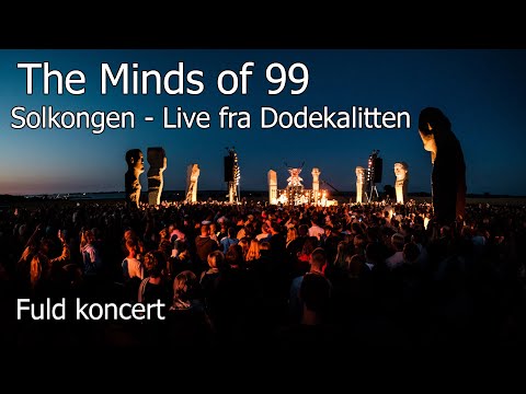The Minds of 99 - Solkongen (album) live fra Dodekalitten 2019