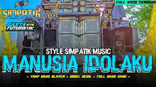 Download lagu DJ SHOLAWAT • MANUSIA IDOLAKU STYLE SIMPATIK DUG WER • FULL BASS TERBARU mp3
