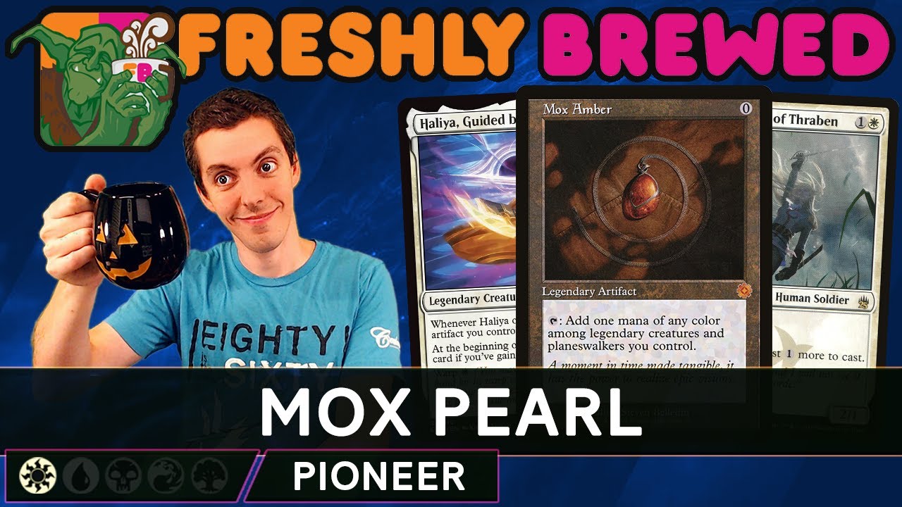 ☕ Freshly Brewed: Episode 115 ☕ - 💎 Mox Amber = Mox Pearl 💎 - ⚪⚪⚪ - Mono-White Legends - Pioneer
