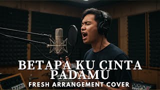 Download lagu 🎵 Cover 'Betapa Ku Cinta Padamu' - Siti Nurhaliza (Fresh Arrangement) mp3