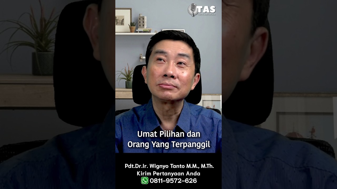 TAS#503 Umat Pilihan Dan Orang Yang Terpanggil