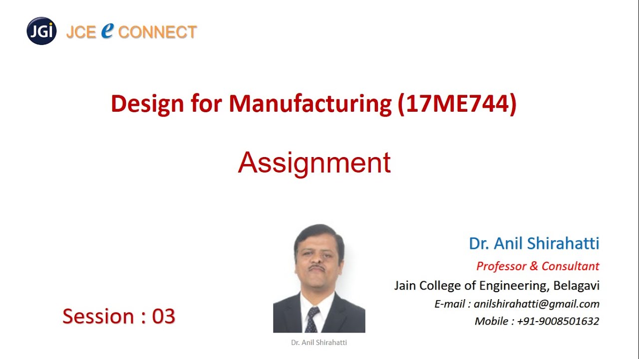 Design for Manufacturing : Assignment-1 (Session : 1_3)