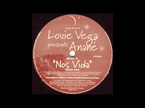 Louie Vega Presents Anané - Nos Vida ( MAW Mix )
