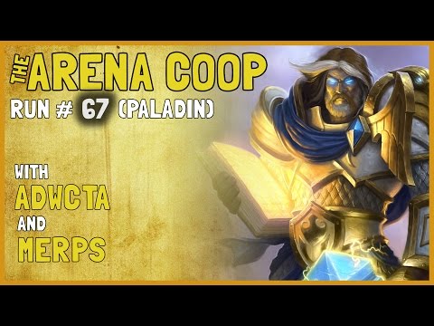 Hearthstone Arena Coop #67 (Paladin) - Pt. 1