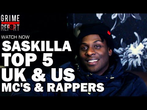 Saskilla - Top 5 UK MC's & Top 5 US Rappers [@Saskilla]
