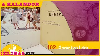 102. Százèves a Leica - Dèlibáb Tv -