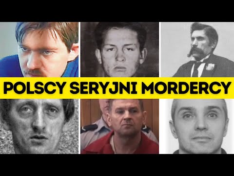 20 Seryjnych Morderców z Polski - Co Ich Łączyło? REUPLOAD