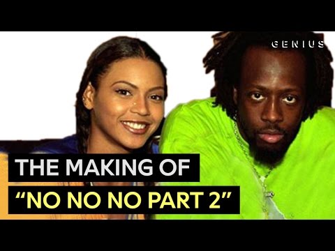 Beyoncé’s First Hit - Wyclef Jean Breaks Down “No, No, No Part 2” | Behind The Scenes