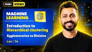 Lec-14: Hierarchical Clustering | Agglomerative vs Divisive with examp