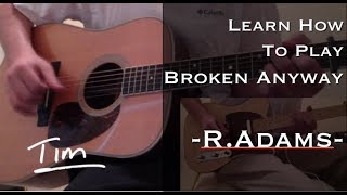 Ryan Adams Broken Anyway Chords and Tutorial