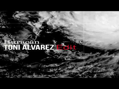 Huracán - Toni Álvarez Edit
