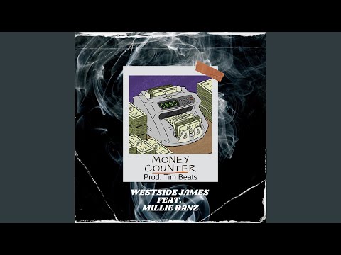 Money Counter (feat. Millie Banz)