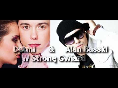 Detmi & Alan Basski - W Stronę Gwiazd