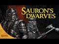 Sauron S Evil Dwarves Tolkien Explained