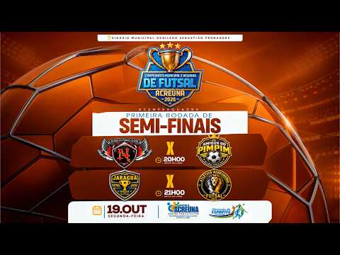 SEMI FINAIS CAMPEONATO DE FUTSAL DE ACREUNA-GO