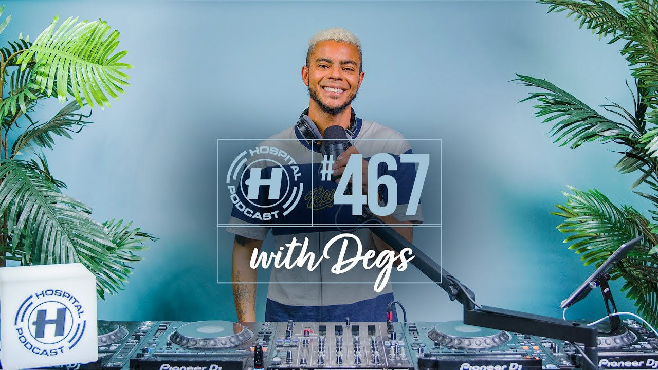 Hospital Podcast with Degs #467