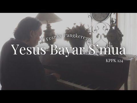 FRANKY PANGKEREGO - YESUS BAYAR S'MUA (LYRICS VIDEO)