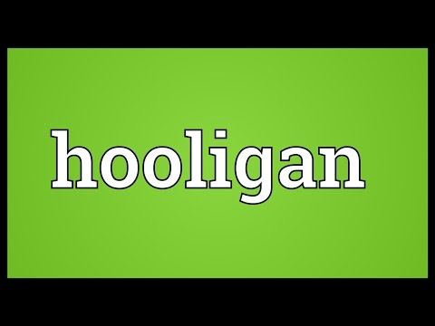 download lagu mp3 mp4 What Does Hooligan Mean, download lagu What Does Hooligan Mean gratis, unduh video klip What Does Hooligan Mean