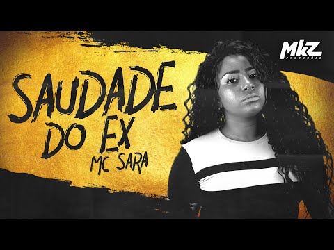 Mc Sara - Saudade do Ex - (MKZ Produções)