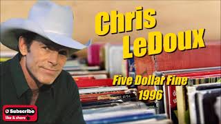 Five Dollar Fine \ Chris LeDoux
