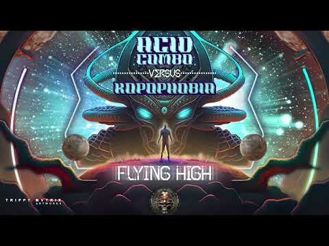 Acid Combo vs. Kopophobia - Flying High  [Hitech / E-Trance / Psytrance / Hi-Tech]