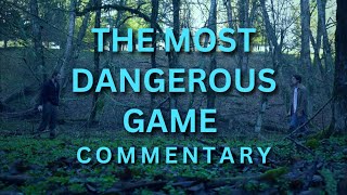 The Most Dangerous Game | Short Film (Commentary)