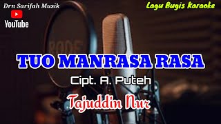 Download lagu Tuo Manrasa Rasa - Lagu Bugis Karaoke - Cipt. H. Puteh - Tajuddin Nur mp3