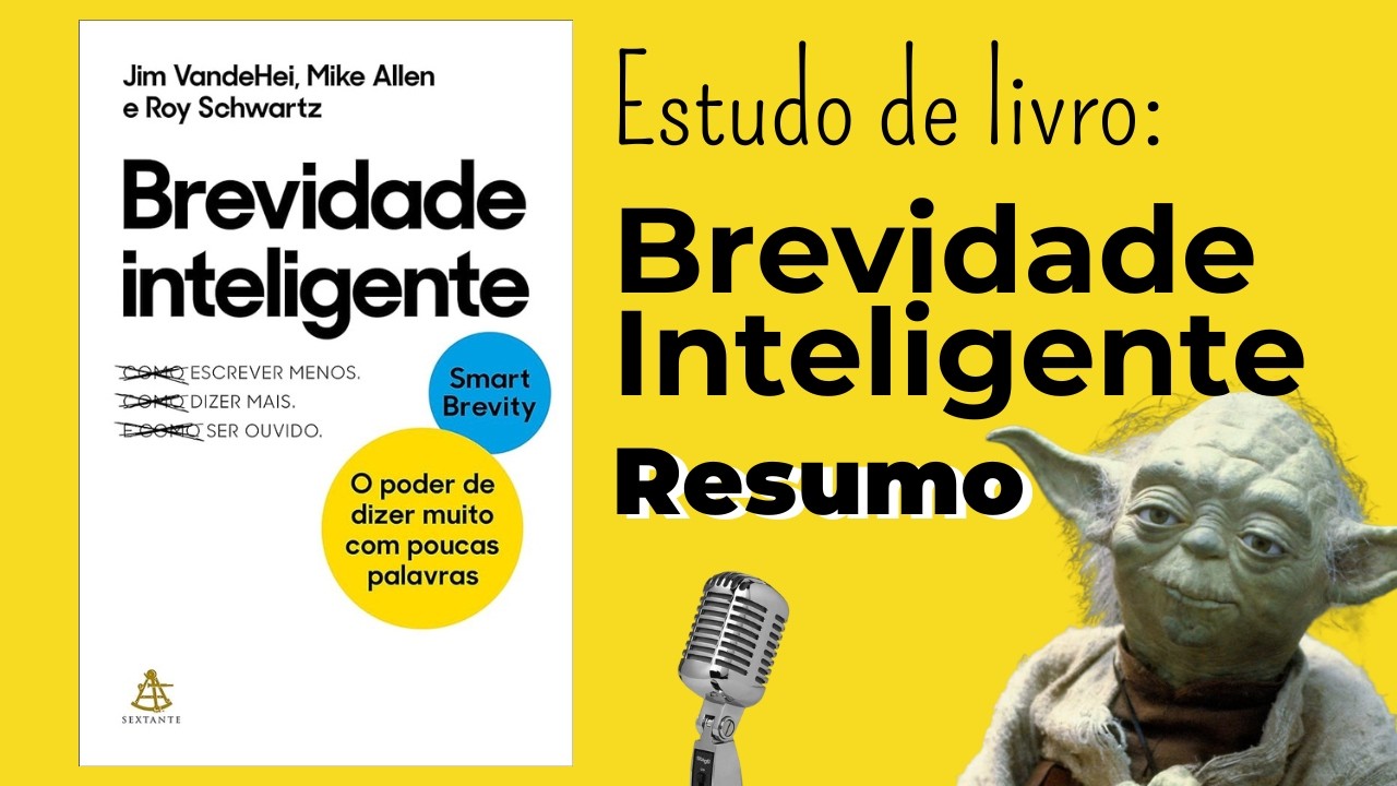 Estude de Livro: Resumo - Brevidade inteligente | +83 de Qi