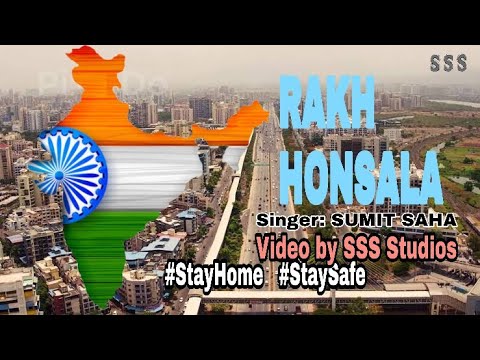 Rakh honsla India | Sumit Saha |  Covid-19 | An Initiative by SSS Studios |