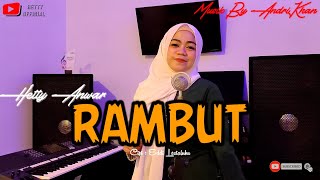 Download lagu RAMBUT || CIPT: EDDY LESTALUHU ||  VERSI HETTY ANWAR || DANGDUT TERBAIK mp3
