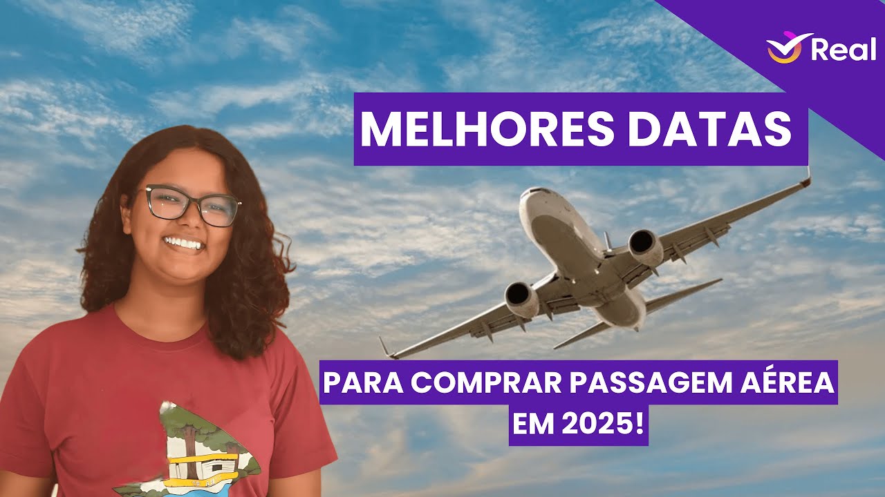 Melhores datas para comprar passagem aérea em 2025!