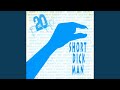 Short Dick Man Accapella