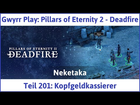 Pillars of Eternity 2 deutsch Deadfire Teil 201 - Kopfgeldkassierer Let's Play