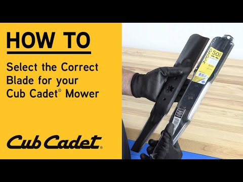 How to Select the Correct Blade for your Cub Cadet Mower | Cub Cadet
