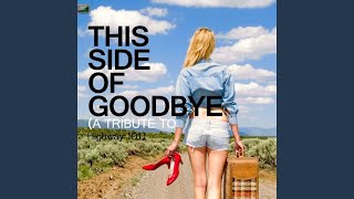 This Side of Goodbye