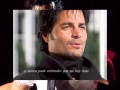 CHAYANNE EL HOMBRE QUE FUÍ - Letra