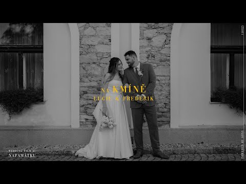 Na Kmíně | Wedding film | Lucie and Frederik