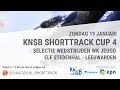 Live Shorttrack KNSB Cup 4 Shorttrack 19 januari 2020