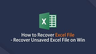 How to Recover Deleted Excel File - Recover Unsaved Excel File 2022 on Windows