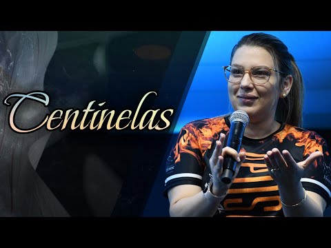 Centinelas - Pra. Lisney de Font - 1-28-2023