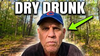How To Stop Being A Dry Drunk !