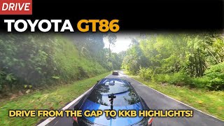 Drive from The Gap to KKB - GT86 HIGHLIGHTS!  | YS Khong Driving