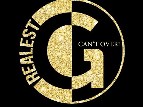 Realest G - Cant Over!