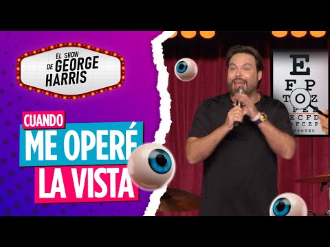 El Show de George Harris 11/05/23 Parte 3 - Operación de córnea con láser.