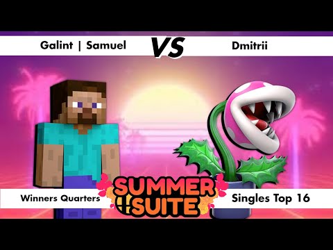 Summer Suite - Winners Quarters - Galint | Samuel (Steve) Vs. Dmitrii (Piranha Plant) - SSBU