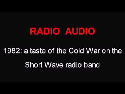 A taste of the Cold War, on Short Wave Radio in the UK, 1982