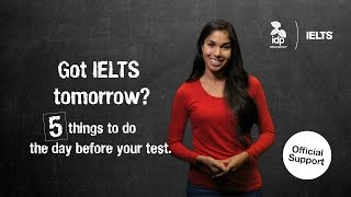 Five things to do the day before your IELTS test