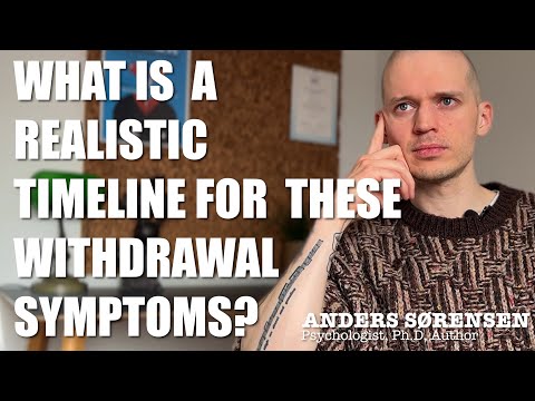 Psychiatric Drug Withdrawal - What is a realistic timeline for these withdrawal symptoms?